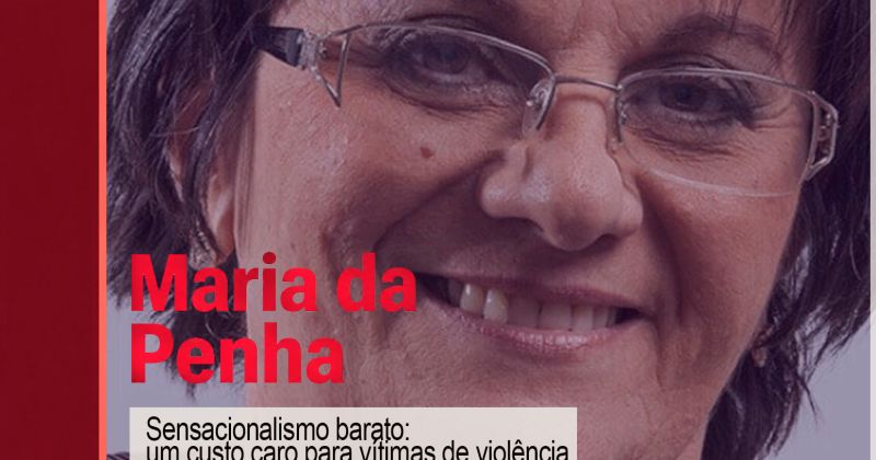 O caso Maria da Penha: quem ganha quando a violência vira produto? – CUT