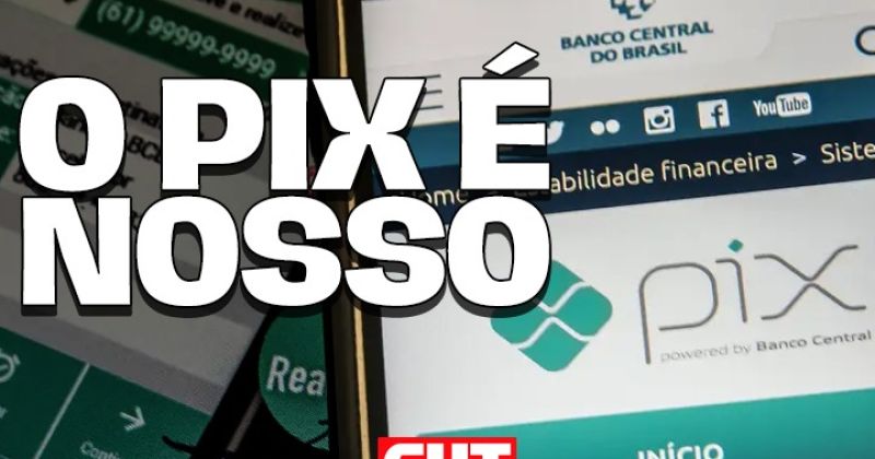 Símbolo de soberania nacional, pix é confiável para 80% dos brasileiros – CUT