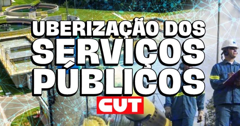 Trabalhadores denunciam riscos da uberização em serviços públicos essenciais – CUT